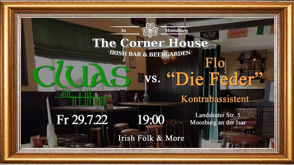 Cluas vs Flo die Feder @ The Corner House